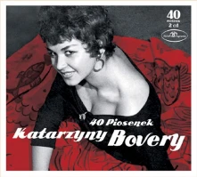 Katarzyna Bovery, CD 40 PIOSENEK KATARZYNY BOVERY