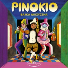 Różni Wykonawcy, CD PINOKIO - BAJKA MUZYCZNA