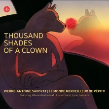 Pierre-Antoine Savoyat & Le Monde Merveilleux de Pépito, CD THOUSAND SHADES OF A CLOWN