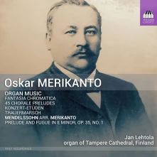 CD LEHTOLA, JAN - FELIX MENDELSSOHN - OSKAR MERIKANTO: ORGAN MUSIC