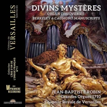 CD ROBIN, JEAN-BAPTISTE - DIVINS MYSTERES: ORGAN DISCOVERIES BERKELEY & CAUMONT MANUSCRIPTS