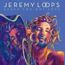 Jeremy Loops, Vinyl Heard You Got Love