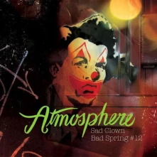 Atmosphere, CD Sad Clown bad Spring 12