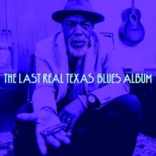 Vinyl THE LAST REAL TEXAS BLUES ALBUM