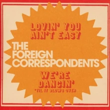 Vinyl 7-LOVIN' YOU AIN'T EASY