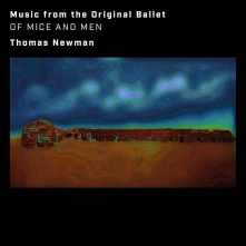 Thomas Newman, CD Of Mice and Men (Music From the Original Ballet)