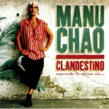Manu Chao, CD CLANDESTINO