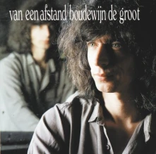 Boudewijn de Groot, CD VAN EEN AFSTAND