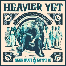 CD HEAVIER YET (LAYS THE CROWLESS HEAD)