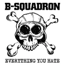 Vinyl B-SQUADRON - EVERYTHING YOU HATE