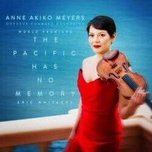 Anne Akiko Meyers, CD WHITACRE: THE PACIFIC ...