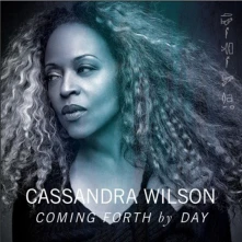 Cassandra Wilson, Vinyl COMING FORTH BY DAY