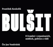 CD O žvanění v organizacích, médiích, politice a vědě