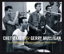 CD BAKER, CHET & GERRY MULLI - COMPLETE RECORDINGS 1952-57
