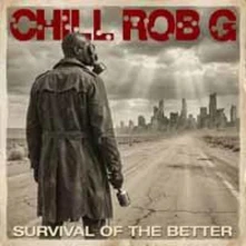 Chill Rob G, Vinyl SURVIVAL OF THE BETTER