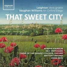 CD Choir of the Queen's C... - That Sweet City - Leighton Veris Gratia Op.6, Vaughan Williams an Oxford Elegy