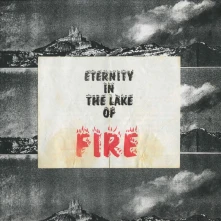 Vinyl ETERNITY IN THE LAKE OF FIRE