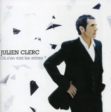 CD CLERC, JULIEN - OU S'EN VONT LES AVIONS?