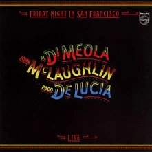 Al Di Meola, John McLaughlin, Paco de Lucía, CD FRIDAY NIGHT IN SAN FRANC.