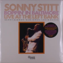 Vinyl STITT, SONNY - BOPPIN' IN BALTIMORE: LIVE AT THE LEFT BANK