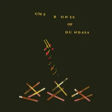 Vinyl G70 2: BONES OF DUNDUSA