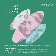 CD Canada's National Arts Ce - Clara, Robert, Johannes: Romance and Counterpoint
