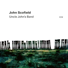 CD SCOFIELD, JOHN -TRIO- - UNCLE JOHN'S BAND