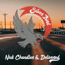 CD Chandler, Nick & Delivere - Silver Bird