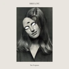 BRKN Love, CD PROGRAM
