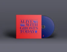 CD ALIVE WITH GHOSTS TODAY
