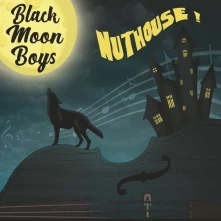 CD BLACK MOON BOYS - NUTHOUSE