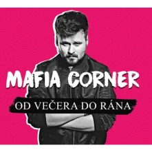 Mafia Corner, CD Od večera do rána