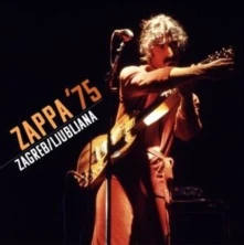 CD ZAPPA '75: ZAGREB...