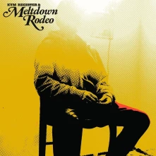 Vinyl MELTDOWN RODEO