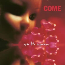 Come, Vinyl NEAR LIFE EXPERIENCE (...
