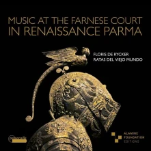 CD MUSIC AT THE FARNESE COURT IN RENAISSANCE PARMA