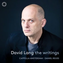 CD CAPELLA AMSTERDAM / DANIE - DAVID LANG: THE WRITINGS