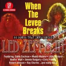 CD WHEN THE LEVEE BREAKS