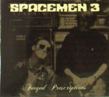 CD SPACEMEN 3 - FORGED PRESCRIPTIONS