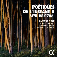 CD QUATUOR VOCE / JULIETTE H - POETIQUE DE L'INSTANT 2 'DE REVE'