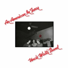 Vinyl UNCLE WALT'S BAND - AN AMERICAN IN TEXAS