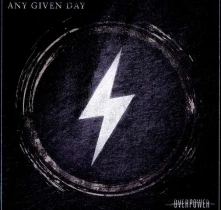 Any Given Day, Vinyl OVERPOWER