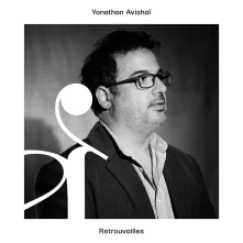 Yonathan Avishai, CD AVISHAI, YONATHAN - RETROUVAILLES