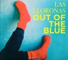 CD LAS LLORONAS - OUT OF THE BLUE