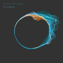 Vinyl Delago, Manu - Circadian