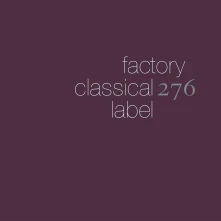CD V/A - FACTORY CLASSICAL: THE FIRST FIVE ALBUMS