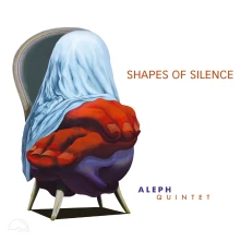 CD ALEPH QUINTET - SHAPES OF SILENCE
