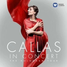 Maria Callas, CD Callas in Concert: The Hologram Tour