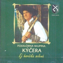 Kýčera, CD Ej horička zelená