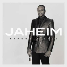 CD Jaheim - Struggle Love